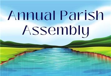 All are welcome to the Annual Parish Assembly